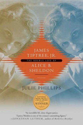 Julie Phillips: James Tiptree, Jr. (Paperback, Picador)