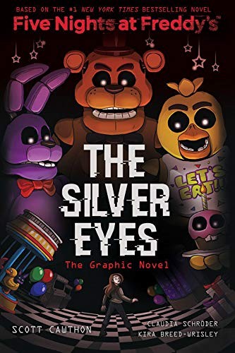 Scott Cawthon, Kira Breed-Wrisley, Claudia Schröder, Claudia Schröder: The Silver Eyes (Paperback, Scholastic Inc.)