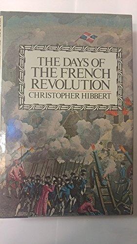 Christopher Hibbert: The Days of the French Revolution (1980)