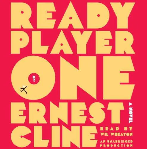 Ernest Cline, Ernest Cline (duplicate), Arnaud Regnauld, Ernest Cline: Ready Player One (2011)