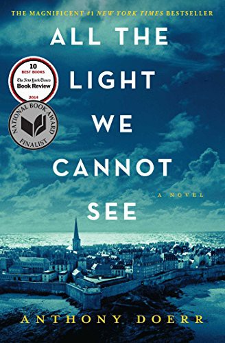 Anthony Doerr: All the Light We Cannot See (Paperback, 2015, SIMON & SCHUSTER BOOKS)