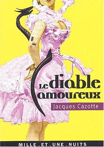 Jacques Cazotte: Le Diable amoureux (Paperback, 2002, Mille et Une Nuits)