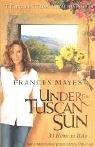 Frances Mayes: Under the Tuscan Sun (Paperback, Bantam Books Ltd)