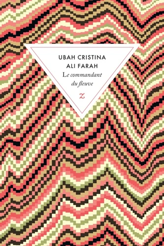 Cristina Ali Farah: Le commandant du fleuve (Paperback, French language, 2026, Zulma)