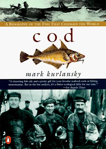 Mark Kurlansky: Cod (Penguin (Non-Classics), Penguin Books)