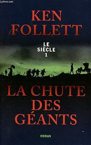 Ken Follett: La chute des géants (French language, 2010)