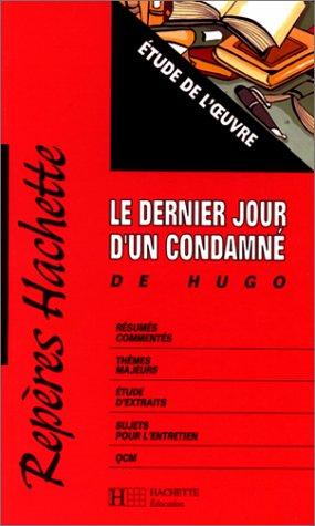 Victor Hugo, Véléna Savy-Brutus: Le Dernier Jour d'un condamné (Paperback, Hachette)