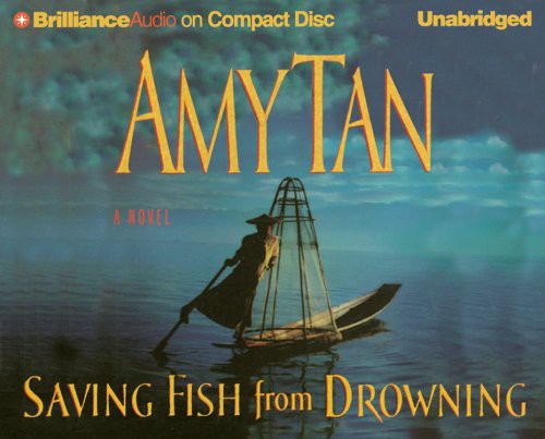 Amy Tan: Saving Fish from Drowning (AudiobookFormat, Brilliance Audio)