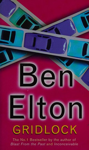 Ben Elton: Gridlock (2000, Warner Books)