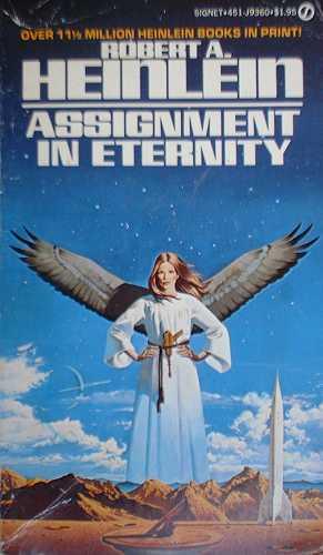 Robert A. Heinlein: Assignment in Eternity (Paperback, 1980, New American Library, Roc)