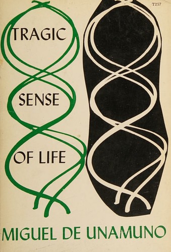 Miguel de Unamuno: Tragic Sense of Life (1954, Dover)