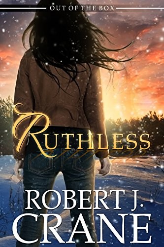 Robert J. Crane: Ruthless: Out of the Box (Ostiagard Press)