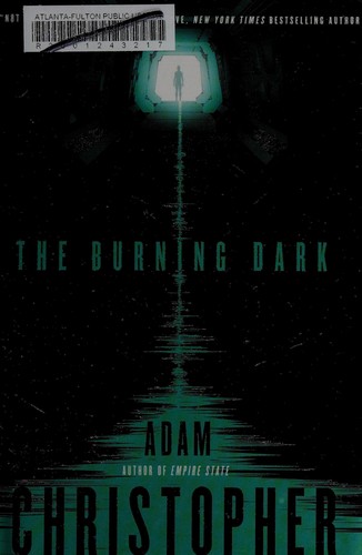 Adam Christopher: The burning dark (2014, Tor Books)