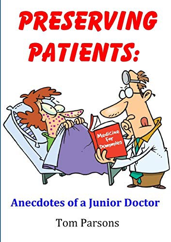 Tom Parsons: Preserving Patients (Paperback, lulu.com, Lulu.com)