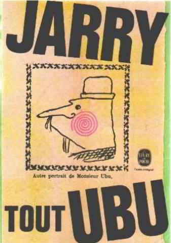 Alfred Jarry: Tout Ubu (French language, 2000)