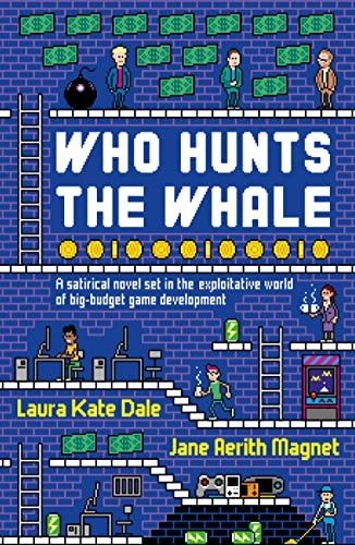 Laura Kate Dale, Jane Aerith Magnet: Who Hunts the Whale (2023, Unbound)