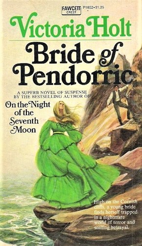 Victoria Holt: Bride of Pendorric (1967, Fawcett Crest)