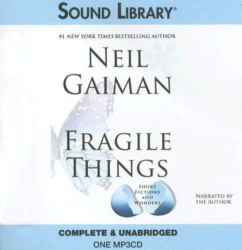 Neil Gaiman: Fragile Things (AudiobookFormat, Sound Library)