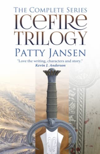Patty Jansen: Icefire Trilogy (Paperback, 2013, CreateSpace Independent Publishing Platform)