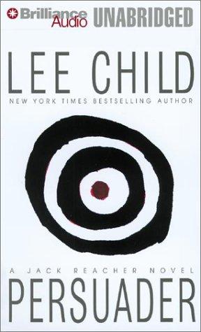 Lee Child: Persuader (Jack Reacher) (AudiobookFormat, 2003, Brilliance Audio Unabridged)