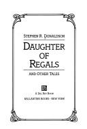 Stephen R. Donaldson: Daughter of regals and other tales (1984, Ballantine Books)