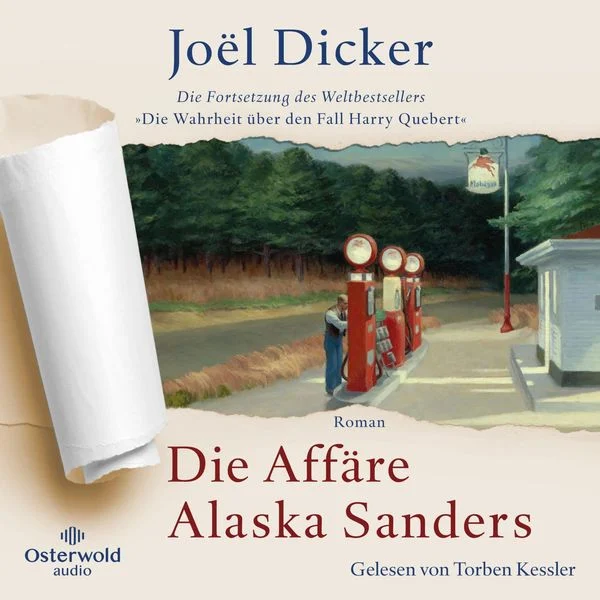 Joël Dicker, Torben Kessler (Sprecher): Die Affäre Alaska Sanders (AudiobookFormat, German language, Osterwoldaudio)