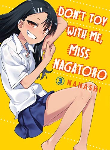 Nanashi: Don't Toy With Me, Miss Nagatoro, volume 3 (Paperback, 2020, Vertical Comics)