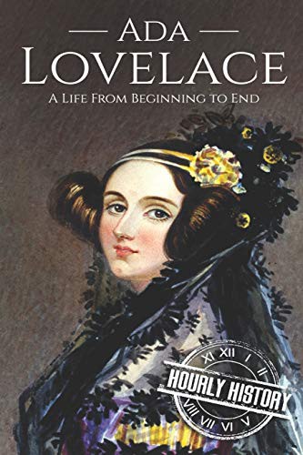 Hourly History: Ada Lovelace (Paperback, Independently Published, Independently published)