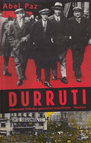 Abel Paz: Durruti (Hardcover, German language, 1994, Edition Nautilus)