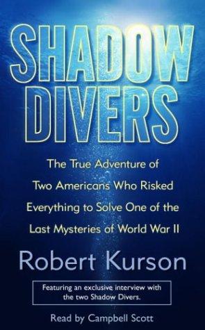 Robert Kurson: Shadow Divers (AudiobookFormat, 2004, Random House Audio)