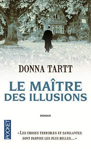 Donna Tartt, Pierre Alien: Le Maître des illusions (French language, 2012)