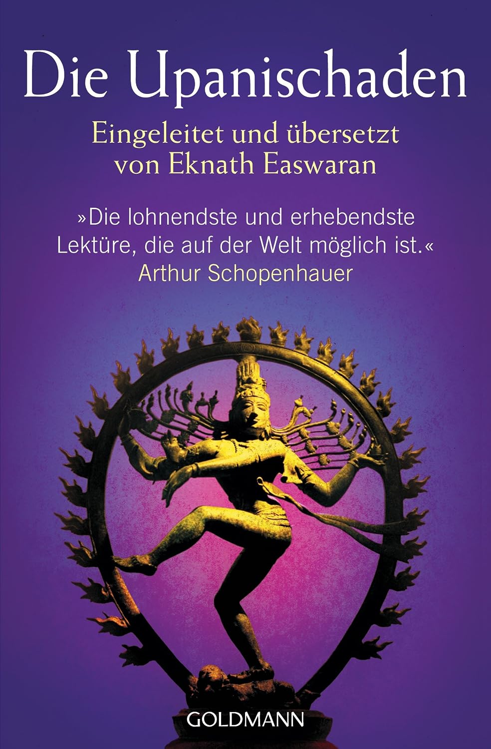 Eknath Easwaran: Die Upanischaden (Paperback, Deutsch language, Goldmann)