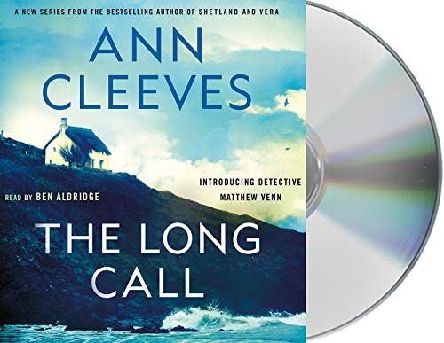 Ann Cleeves, Ben Aldridge: The Long Call (AudiobookFormat, Macmillan Audio)