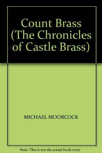 Michael Moorcock: Count Brass. (1988, Grafton)