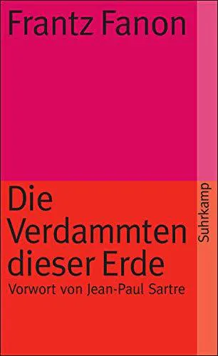 Frantz Fanon: Die Verdammten dieser Erde (German language, 1981, Suhrkamp Verlag)