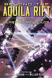 Alastair Reynolds: Beyond the Aquila Rift: The Best of Alastair Reynolds (Subterranean)