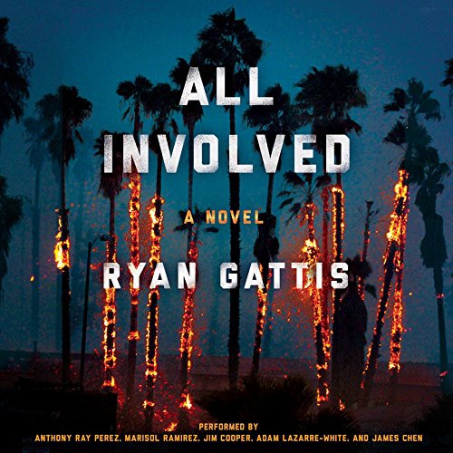 Ryan Gattis: All Involved (AudiobookFormat, 2015, Harpercollins, HarperCollins Publishers and Blackstone Audio)