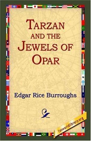Edgar Rice Burroughs: Tarzan and the Jewels of Opar (Tarzan, #5) (2005)