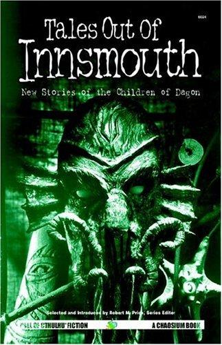 Robert M. Price: Tales Out of Innsmouth (Paperback, 2006, Chaosium Inc.)