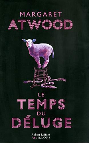 Margaret Atwood: Le temps du déluge (French language, 2012, Éditions Robert Laffont)