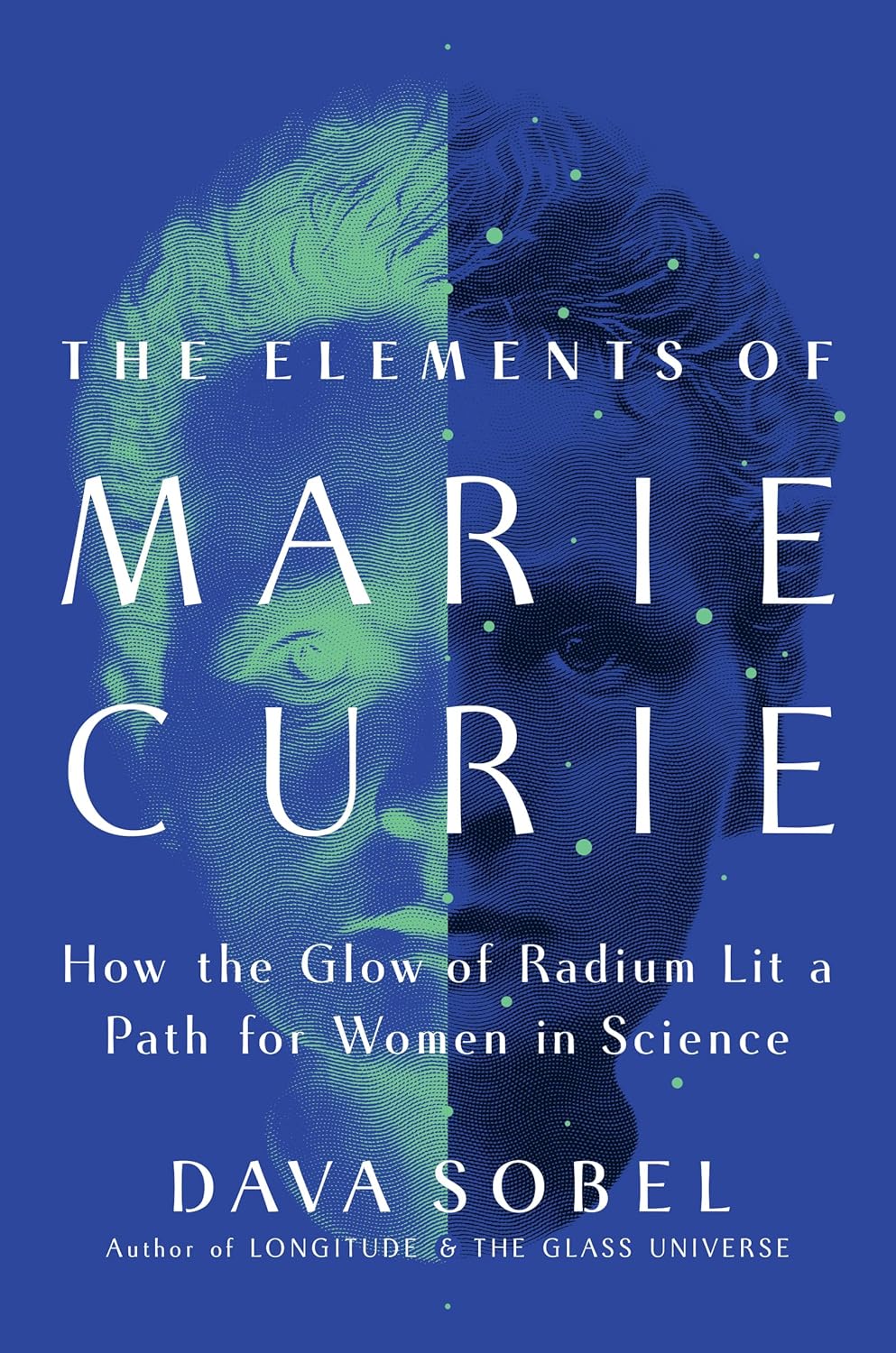 Dava Sobel: Elements of Marie Curie (2024, HarperCollins Publishers Limited)