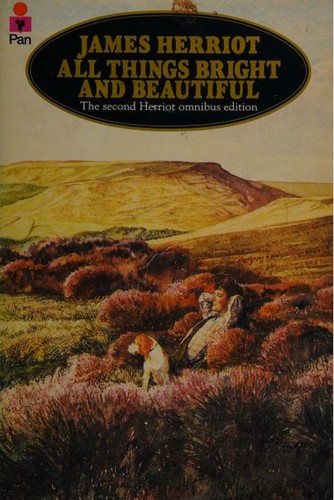 James Herriot: All Things Bright and Beautiful (Paperback, 1999, Pan Books Ltd)