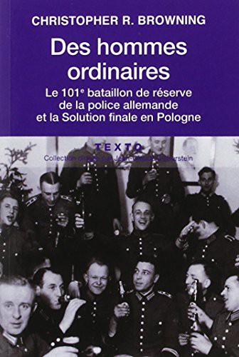 Christopher R. Browning, Pierre Vidal-Naquet, Pierre-Emmanuel Dauzat, Élie Barnavi: Des hommes ordinaires (Paperback, TALLANDIER)