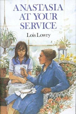 Lois Lowry: Anastasia at your service (1982, Houghton Mifflin)