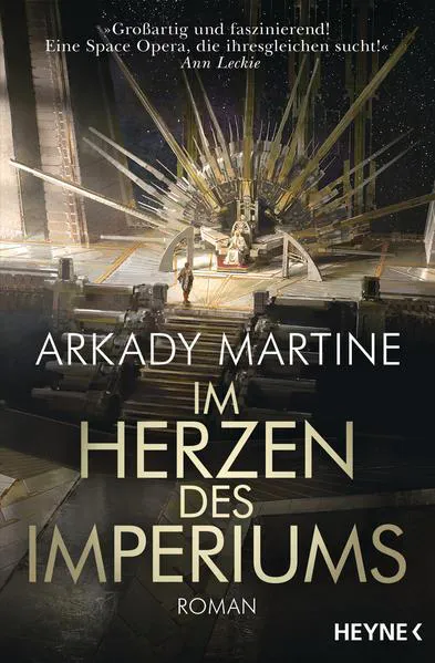 Arkady Martine: Im Herzen des Imperiums (German language, 2019, Heyne Verlag)