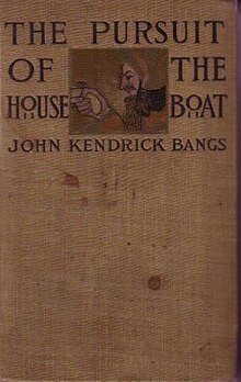 John Kendrick Bangs: The Pursuit of the House-boat (Hardcover)