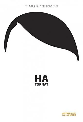 Timur Vermes: Ha tornat (Catalan language, 2013)