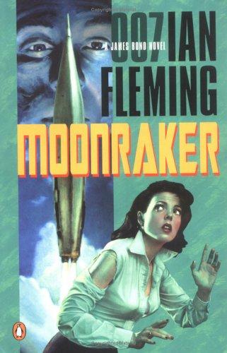 Ian Fleming: Moonraker : a James Bond novel (2003, Penguin Books, Penguin (Non-Classics))