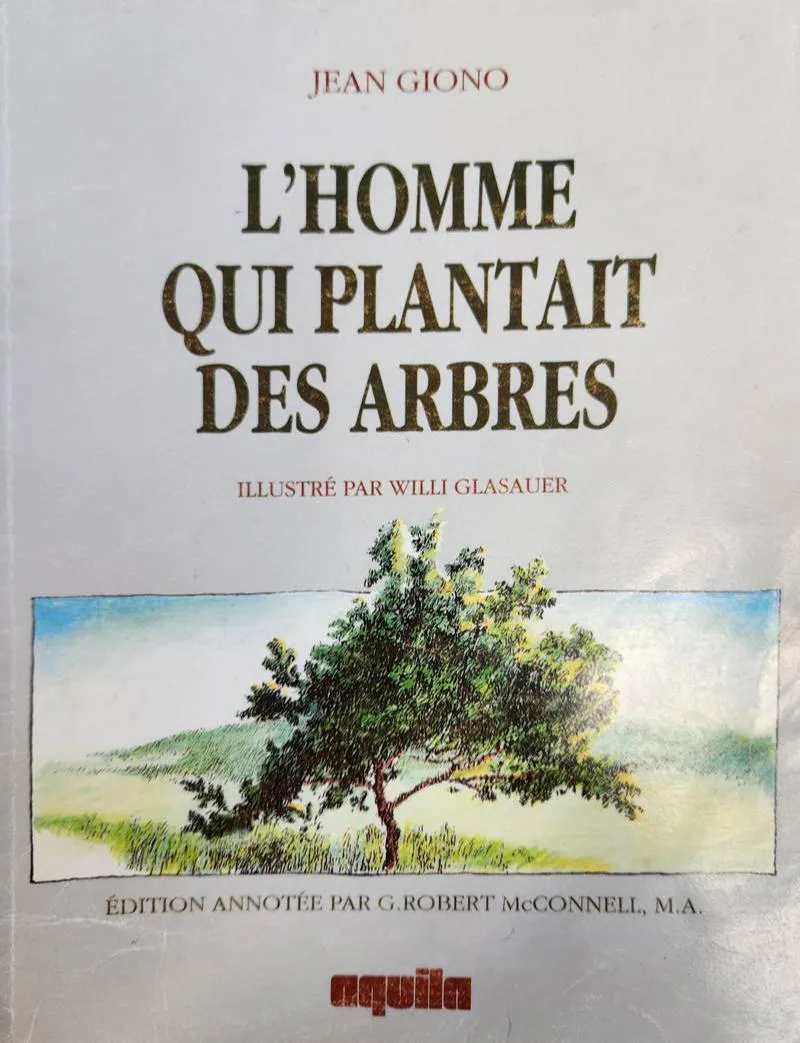 Jean Giono: L'homme qui plantait des arbres (aquila) (French language)