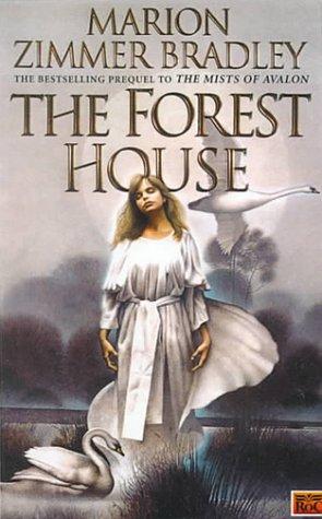 Marion Zimmer Bradley: The Forest House (Hardcover, Tandem Library)